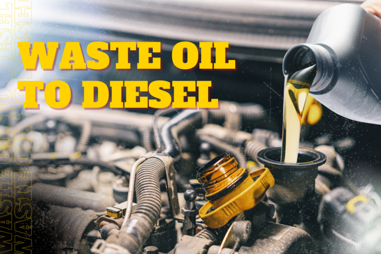 5 Powerful Benefits of Waste Oil to Diesel