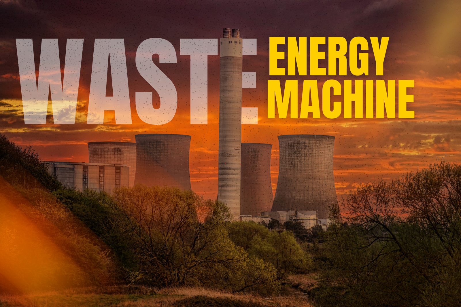 Waste TO ENERGYyyyyyyyyyy