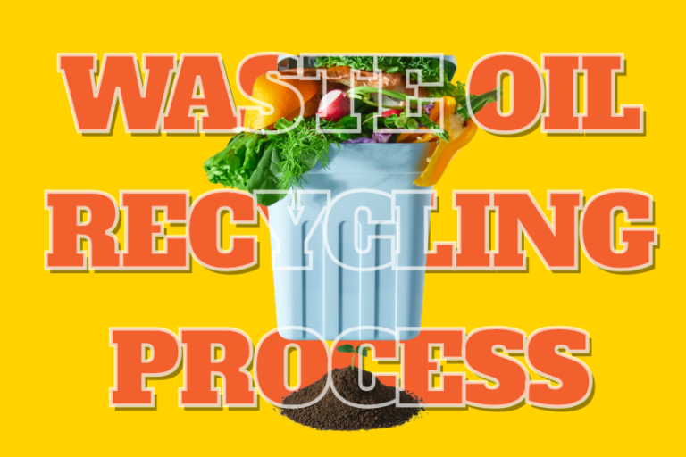 Waste Oil Recycling Process