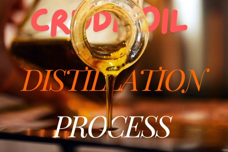 Crude Oil Distillation Process