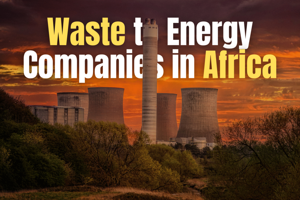 Waste to energy companies Africa