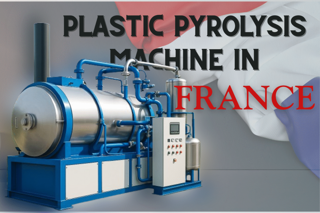 Plasti Pyrolysis Machine in France – Smart Conversion of Garbage to Clean Energy 2 plastic pyrolysis machine in France
