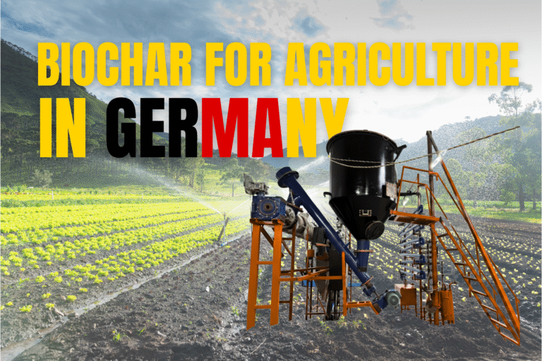 Biochar for Agriculture in Germany